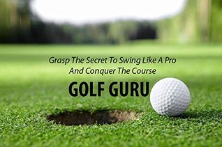 Download How to Building Swing Like a Pro : GOLF: grasp the secret to swing like a pro and conquer the course - syra bul | ePub