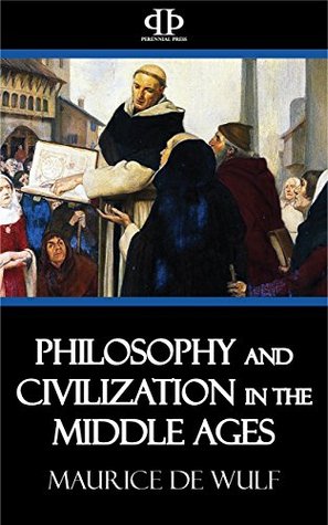 Full Download Philosophy and Civilization in the Middle Ages - Maurice de Wulf file in ePub