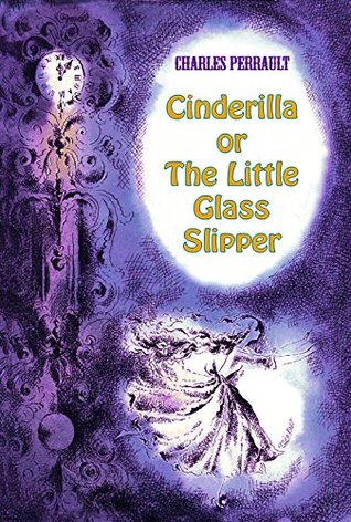 Download Cinderilla or The Little Glass Slipper (illustrated) - Charles Perrault file in PDF