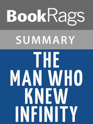 Full Download The Man Who Knew Infinity by Robert Kanigel   Summary & Study Guide - BookRags | PDF