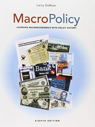 Download MacroPolicy: Learning Macroeconomics with Policy History (8th Edition) - Deboer file in PDF