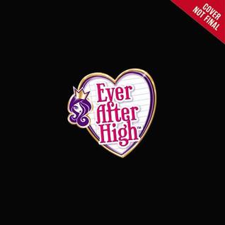 Full Download Ever After High: True Hearts Day Spellebration - Perdita Finn file in PDF