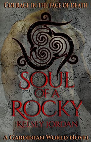 Read Soul of a Rocky (A Gardinian World Novel Book 4) - Kelsey Jordan file in ePub