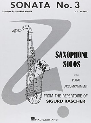 Read Sonata No. 3 For Saxophone With Piano Accompaniment - G F Handel file in PDF