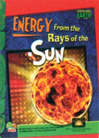 Full Download Energy from the Rays of the Sun: Key stage 3 (Super-Powered Earth) - Benita Sen file in PDF