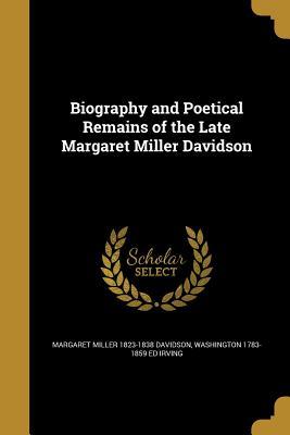 Download Biography and Poetical Remains of the Late Margaret Miller Davidson - Margaret Miller Davidson | ePub