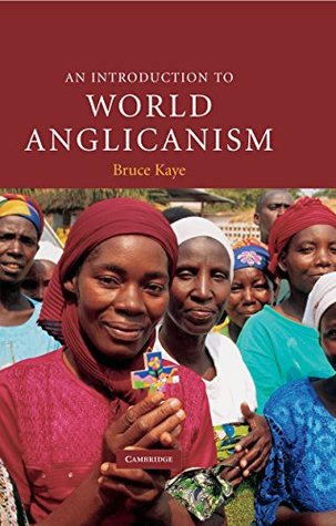 Read An Introduction to World Anglicanism (Introduction to Religion) - Bruce Kaye | PDF