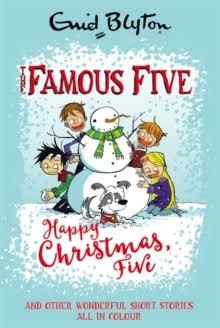 Read Happy Christmas, Five and other stories (The Famous Five) - Enid Blyton file in ePub