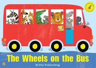 Read Online The Wheels on the Bus: A Sing-Along Sound Book - Britta Teckentrup | ePub