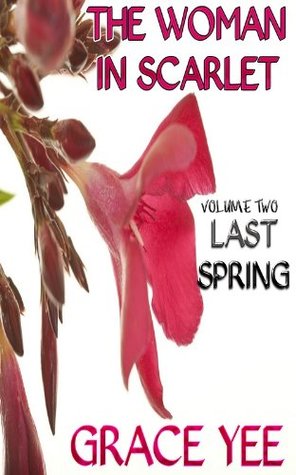 Download The Women in Scarlet - Volume 2 - Last Spring - Grace Yee file in PDF