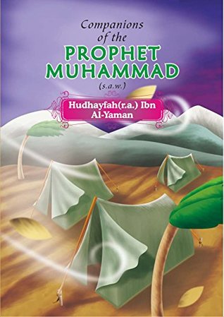 Read Hudhayfah(r.a.) Ibn Al-Yaman (Companions of the Prophet Muhammad Book 29) - Portrait Publishing | ePub