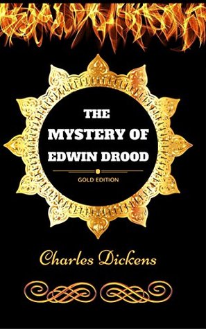 Download The Mystery of Edwin Drood: By Charles Dickens - Illustrated - Charles Dickens | PDF