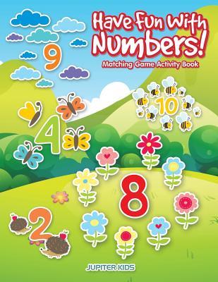 Full Download Have Fun with Numbers! Matching Game Activity Book - Jupiter Kids file in ePub