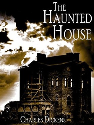 Read The Haunted House (illustrated and annotated) - Charles Dickens | ePub