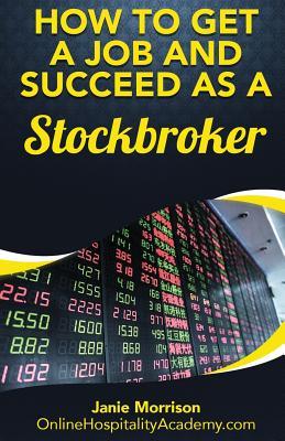 Download How to Get a Job and Succeed as a Stockbroker - Janie Morrison file in PDF