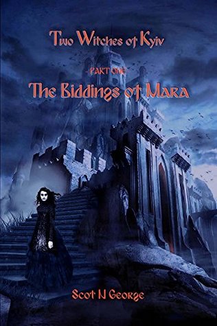 Read Two Witches of Kyiv: Part One - The Biddings of Mara - Scot George file in PDF