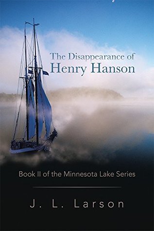 Download The Disappearance of Henry Hanson: Book II of the Minnesota Lake Series - J. L. Larson | ePub