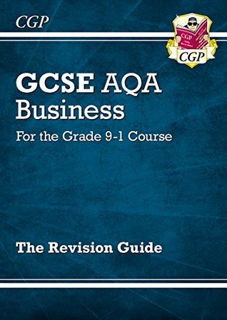 Download New GCSE Business AQA Revision Guide - for the Grade 9-1 Course - CGP Books file in PDF