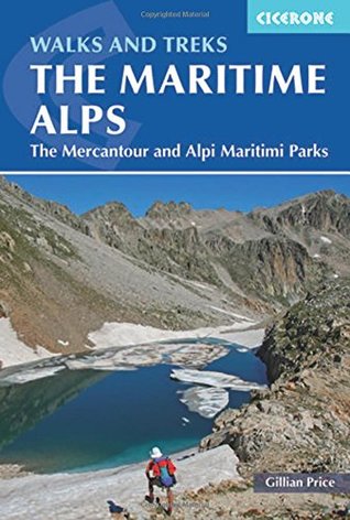 Read Walks and Treks in the Maritime Alps: The Mercantour and Alpi Marittime Parks - Gillian Price | ePub