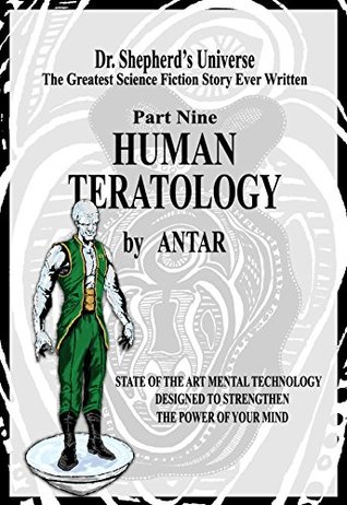 Download Dr. Shepherd's Universe - IX: Human Teratology - Antar file in PDF