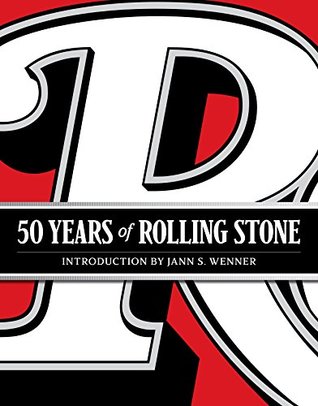 Read Online 50 Years of Rolling Stone: The Music, Politics and People that Shaped Our Culture - Rolling Stone file in ePub