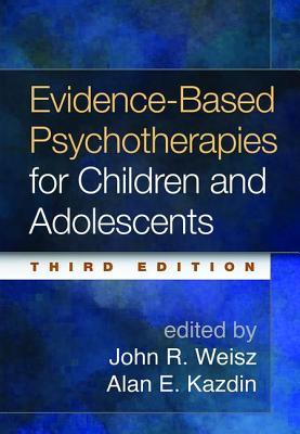 Download Evidence-Based Psychotherapies for Children and Adolescents - John R. Weisz file in PDF