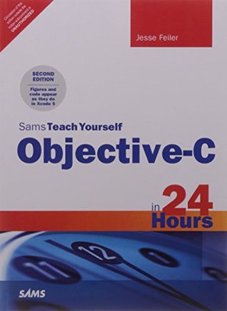 Read Sams Teach Yourself Objective-C in 24 Hours, 2e - Feiler file in ePub