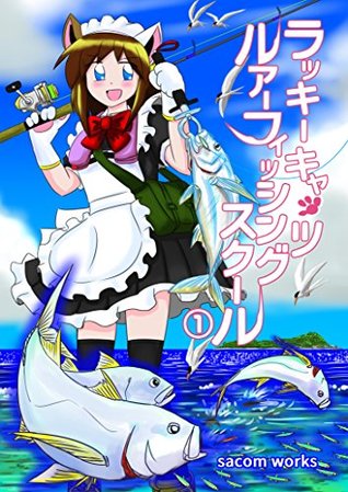 Read Online Lucky Cats Lure fishing School: Luer fishing in OKINAWA (shimacomi) - sacom works file in ePub