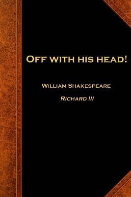 Read Online Shakespeare Quote Journal Off with His Head: (Notebook, Diary, Blank Book) -  | ePub