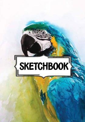 Full Download Sketchbook: Multi Colored Parrot Vol.2: 120 Pages of 7 X 10 Blank Paper for Drawing, Doodling or Sketching (Sketchbooks) -  | PDF