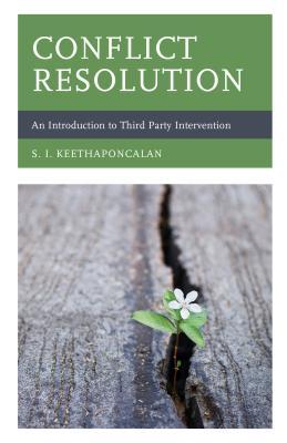 Download Conflict Resolution: An Introduction to Third Party Intervention - S I Keethaponcalan file in ePub