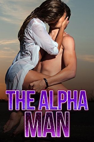 Read Online EROTICA: THE ALPHA MAN, NEW ADULT STORIES, BRATS WITH A DOMINANT MALE - Janey Brogdovic | PDF