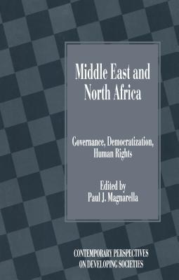 Read Middle East and North Africa: Governance, Democratization, Human Rights - Paul J. Magnarella | ePub