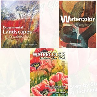 Download Watercolour Collection 3 Books Bundle with Gift Journal (Experimental Landscapes in Watercolour, Watercolor Creative Techniques, Watercolor - Making Your Mark: Explore 46 step-by-step painting techniques) - Ann Blockley | PDF