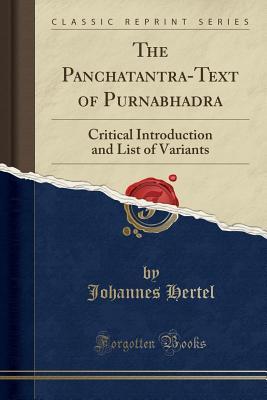 Read Online The Panchatantra-Text of Purnabhadra: Critical Introduction and List of Variants (Classic Reprint) - Johannes Hertel | ePub