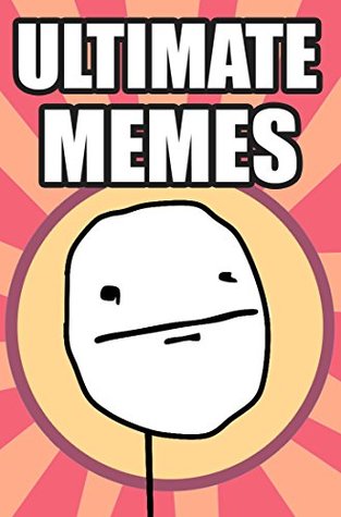 Full Download Memes: Ultimate Memes! Super Funny Memes, Jokes, and Pictures - Memes file in PDF