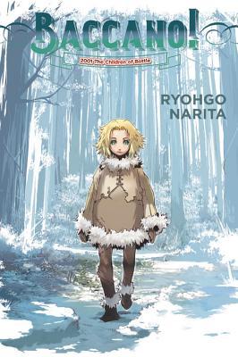 Read Baccano!, Vol. 5 (light novel): 2001 The Children of Bottle - Ryohgo Narita | ePub