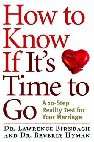 Read How to Know If It's Time to Go: A 10-Step Reality Test for Your Marriage - Lawrence Birnbach file in ePub