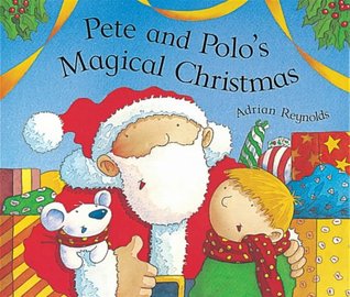 Full Download Pete and Polo: Magical Christmas (new edition) - INDEX - Adrian Reynolds file in ePub