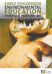 Full Download Early childhood environmental education: Making it mainstream - Julie Davis and Sue Elliott | PDF