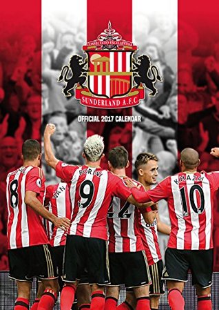 Read Online Sunderland Official 2017 Calendar - Football A3 Wall Calendar 2017 -  file in ePub