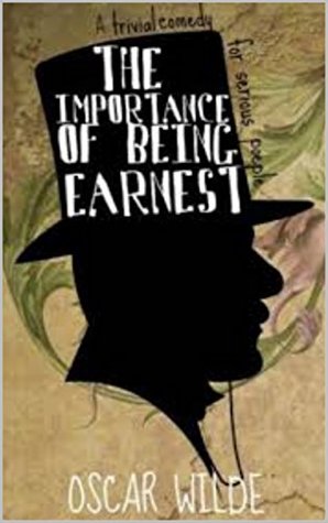 Download The Importance of Being Earnest: A Trivial Comedy for Serious People - Oscar Wilde file in ePub