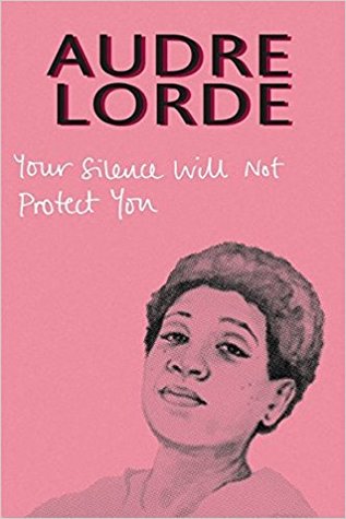 Read Your Silence Will Not Protect You: Essays and Poems - Audre Lorde file in ePub