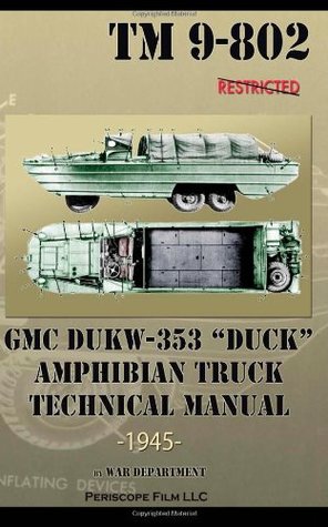 Read GMC Dukw-353 duck Amphibian Truck Technical Manual TM 9-802 - U.S. Department of War file in ePub