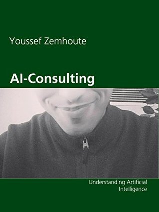 Download AI-Consulting: Understanding Artificial Intelligence - Youssef Zemhoute | PDF