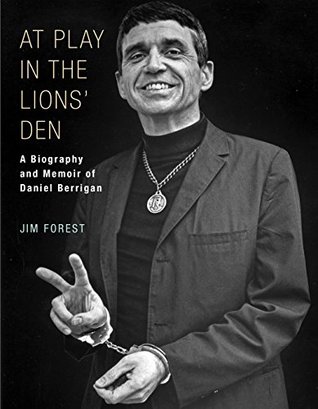 Read Online At Play in the Lions' Den: A Biography and Memoir of Daniel Berrigan - Jim Forest file in ePub