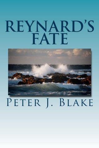 Download Reynard's Fate: Volume 1 (The Lucarcian Series) - Peter J Blake file in PDF