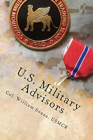 Download U.S. Military Advisors: The Iraqi Intervention Force’s 6th Brigade - William Souza file in PDF