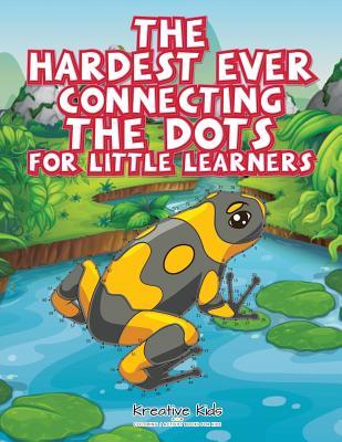 Read The Hardest Ever Connecting the Dots for Little Learners - Kreative Kids file in PDF