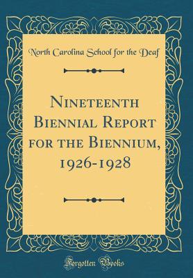 Read Nineteenth Biennial Report for the Biennium, 1926-1928 (Classic Reprint) - North Carolina School for the Deaf file in ePub